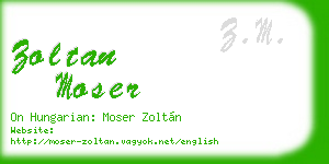 zoltan moser business card